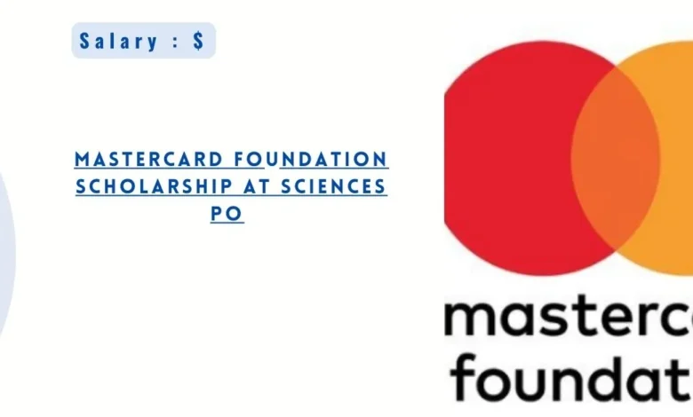 Mastercard Foundation Scholarship at Sciences Po