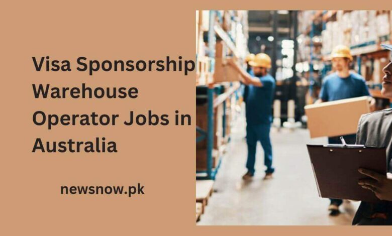 Visa Sponsorship Warehouse Operator Jobs in Australia