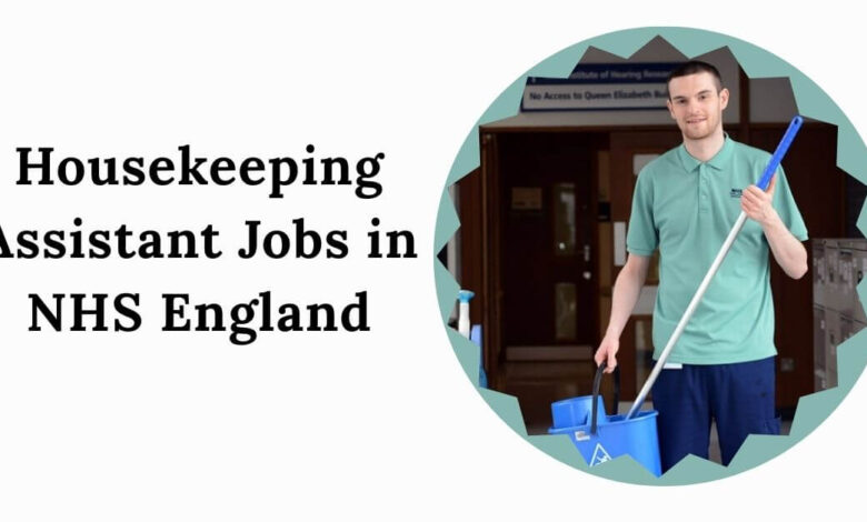 Housekeeping Assistant Jobs in NHS England