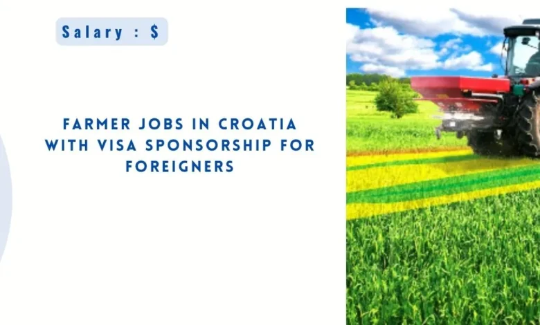 Farmer Jobs in Croatia