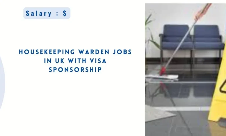 Housekeeping Warden Jobs in UK