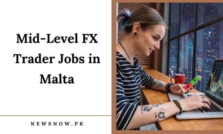 Mid-Level FX Trader Jobs in Malta