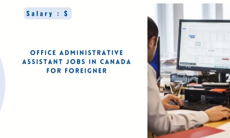 Office Administrative Assistant Jobs in Canada