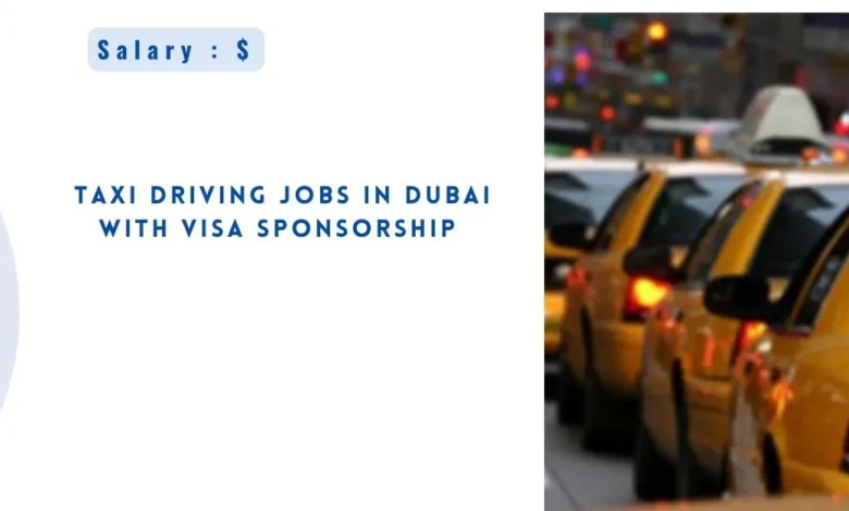 Taxi Driving Jobs in Dubai