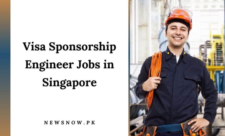 Visa Sponsorship Engineer Jobs in Singapore