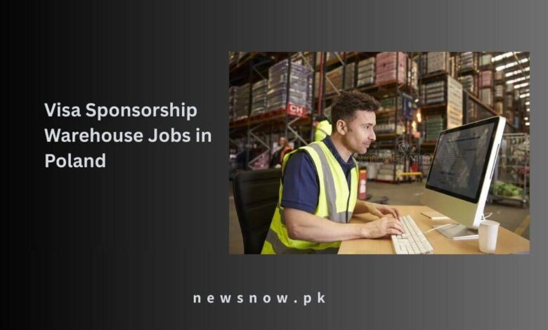 Visa Sponsorship Warehouse Jobs in Poland