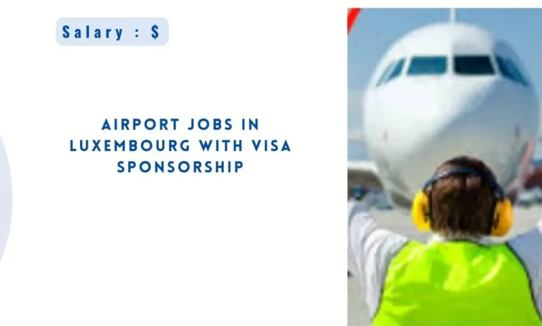 Airport Jobs in Luxembourg