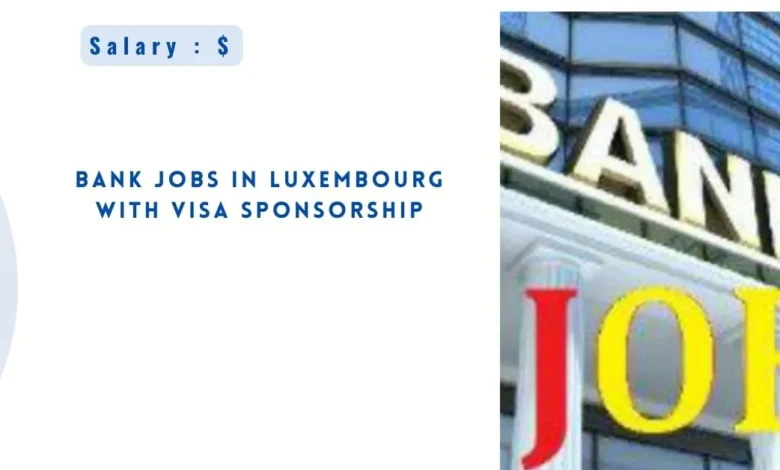 Bank Jobs in Luxembourg