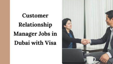 Customer Relationship Manager Jobs in Dubai with Visa