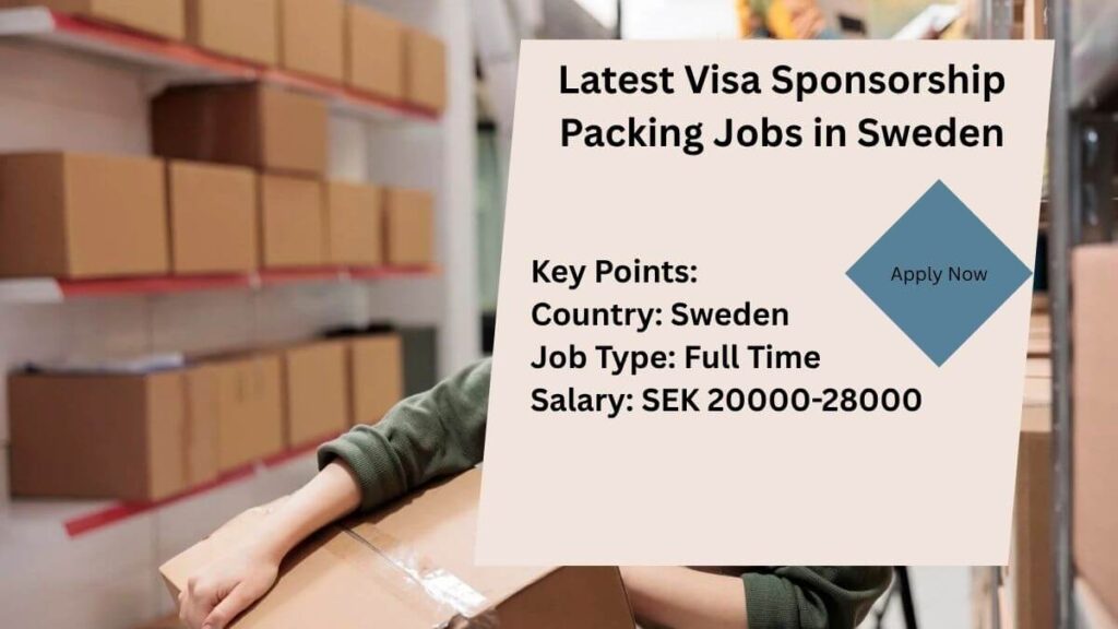 Latest Visa Sponsorship Packing Jobs in Sweden