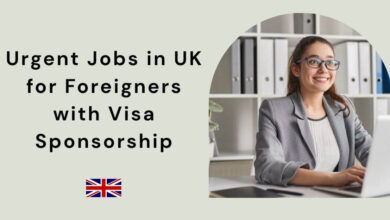 Urgent Jobs in UK for Foreigners with Visa Sponsorship