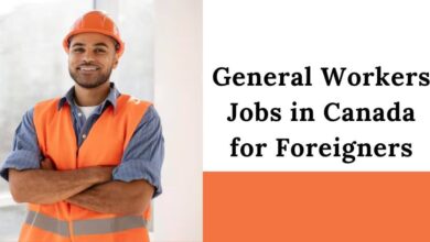 General Workers Jobs in Canada for Foreigners