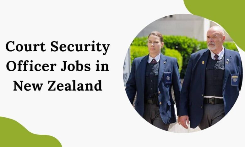 Court Security Officer Jobs in New Zealand